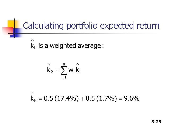 Calculating portfolio expected return 5 -25 