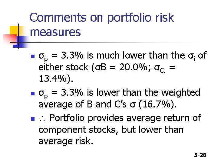 Comments on portfolio risk measures n n n σp = 3. 3% is much