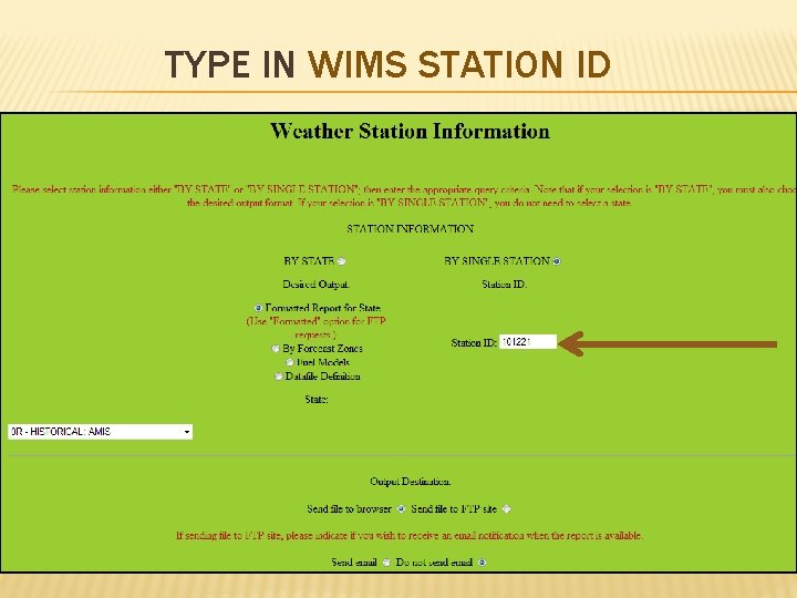 TYPE IN WIMS STATION ID 