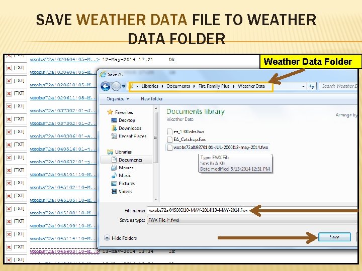 SAVE WEATHER DATA FILE TO WEATHER DATA FOLDER Weather Data Folder 
