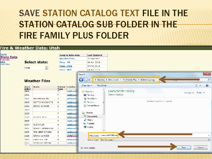 SAVE STATION CATALOG TEXT FILE IN THE STATION CATALOG SUB FOLDER IN THE FIRE