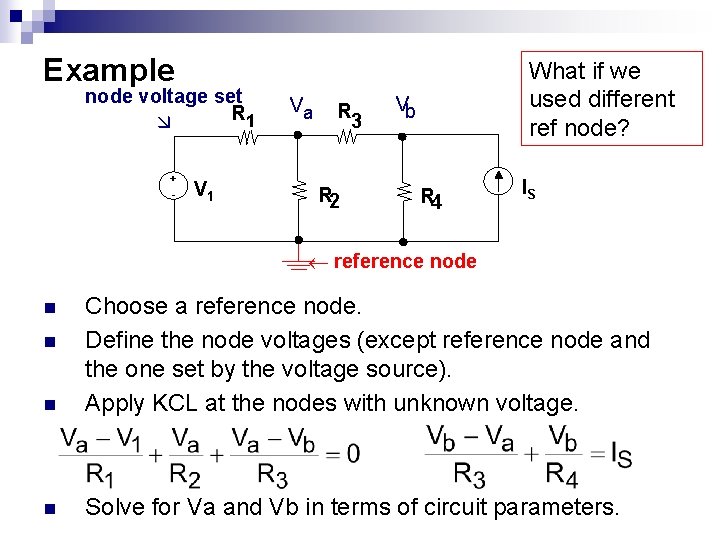 Example node voltage set R 1 + - V 1 Va R 3 R Example node voltage set R 1 + - V 1 Va R 3 R