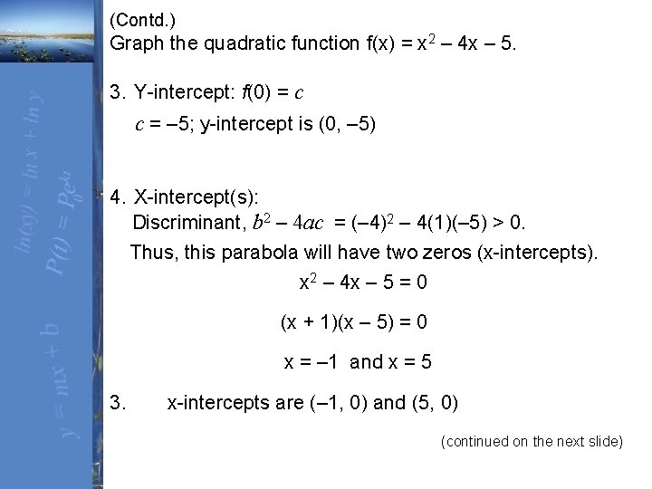 (Contd. ) Graph the quadratic function f(x) = x 2 – 4 x –