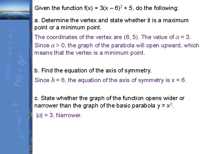 Given the function f(x) = 3(x – 6)2 + 5, do the following: a.