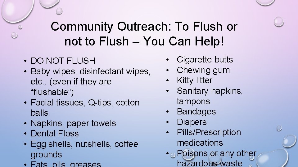 Community Outreach: To Flush or not to Flush – You Can Help! • DO