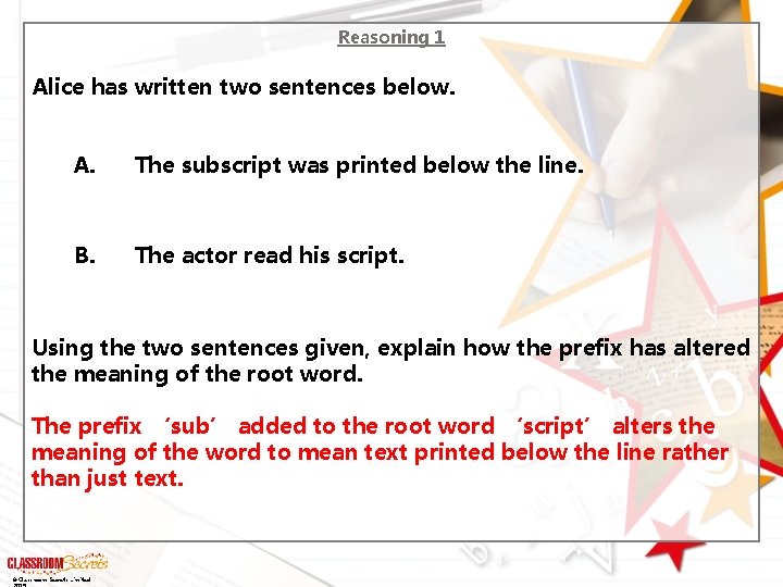 Reasoning 1 Alice has written two sentences below. A. The subscript was printed below