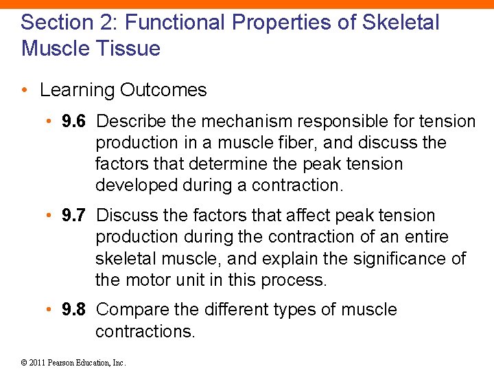 Section 2: Functional Properties of Skeletal Muscle Tissue • Learning Outcomes • 9. 6