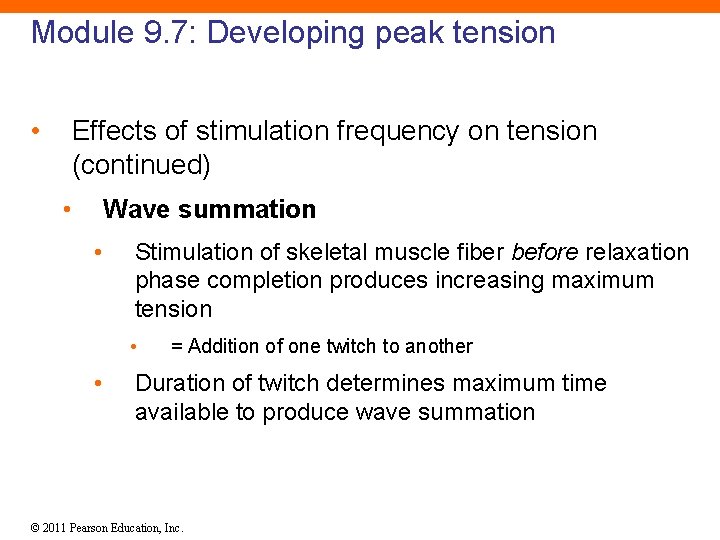 Module 9. 7: Developing peak tension • Effects of stimulation frequency on tension (continued)