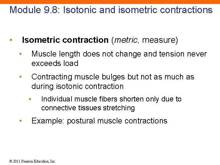 Module 9. 8: Isotonic and isometric contractions • Isometric contraction (metric, measure) • Muscle