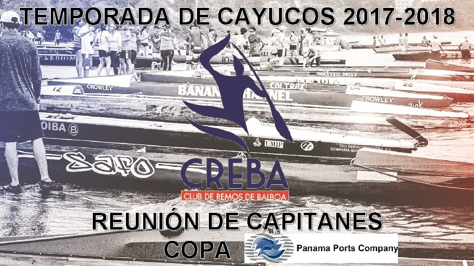 TEMPORADA DE CAYUCOS 2017 -2018 REUNIÓN DE CAPITANES COPA 