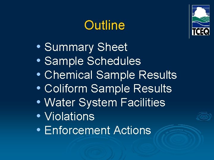 Outline • Summary Sheet • Sample Schedules • Chemical Sample Results • Coliform Sample