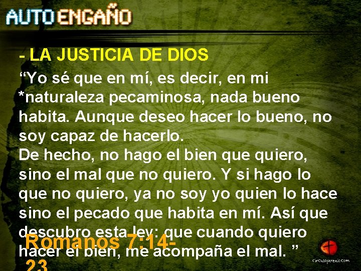 - LA JUSTICIA DE DIOS “Yo sé que en mí, es decir, en mi