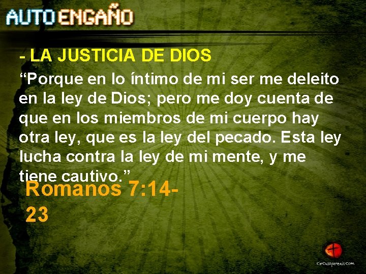 - LA JUSTICIA DE DIOS “Porque en lo íntimo de mi ser me deleito