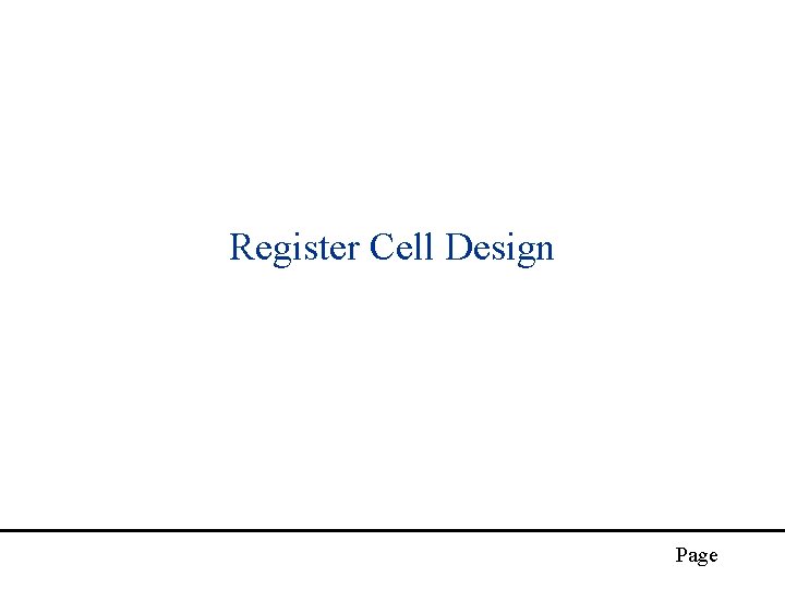 Register Cell Design Page 