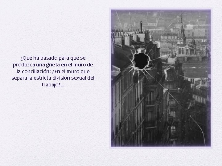 ¿Qué ha pasado para que se produzca una grieta en el muro de la