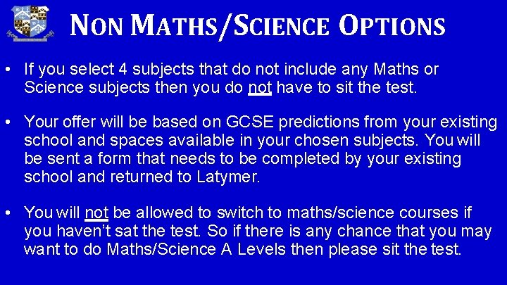 NON MATHS/SCIENCE OPTIONS • If you select 4 subjects that do not include any