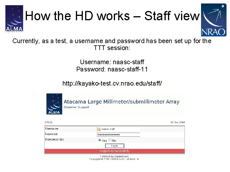 How the HD works – Staff view Currently, as a test, a username and