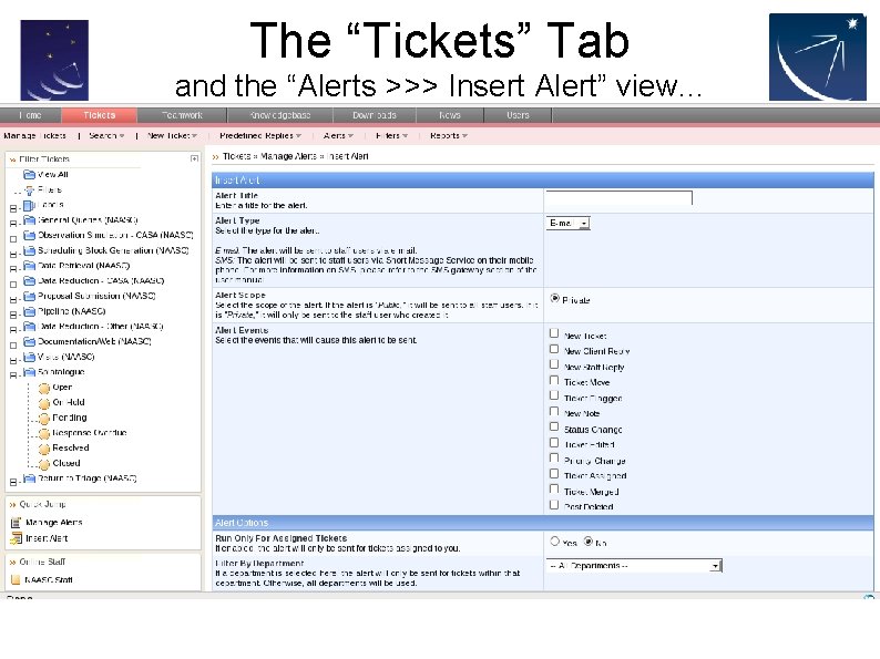The “Tickets” Tab and the “Alerts >>> Insert Alert” view. . . 