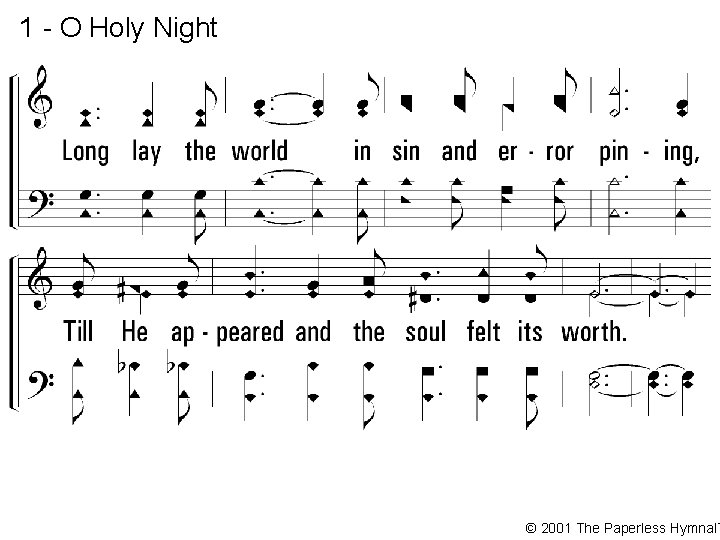 1 - O Holy Night © 2001 The Paperless Hymnal™ 