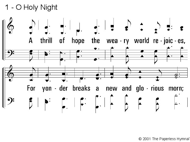 1 - O Holy Night © 2001 The Paperless Hymnal™ 