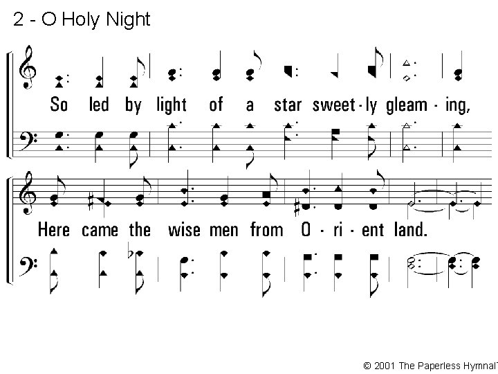 2 - O Holy Night © 2001 The Paperless Hymnal™ 