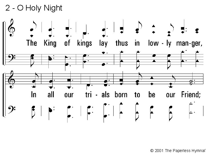 2 - O Holy Night © 2001 The Paperless Hymnal™ 