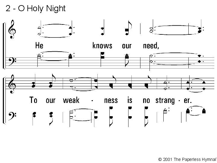 2 - O Holy Night © 2001 The Paperless Hymnal™ 
