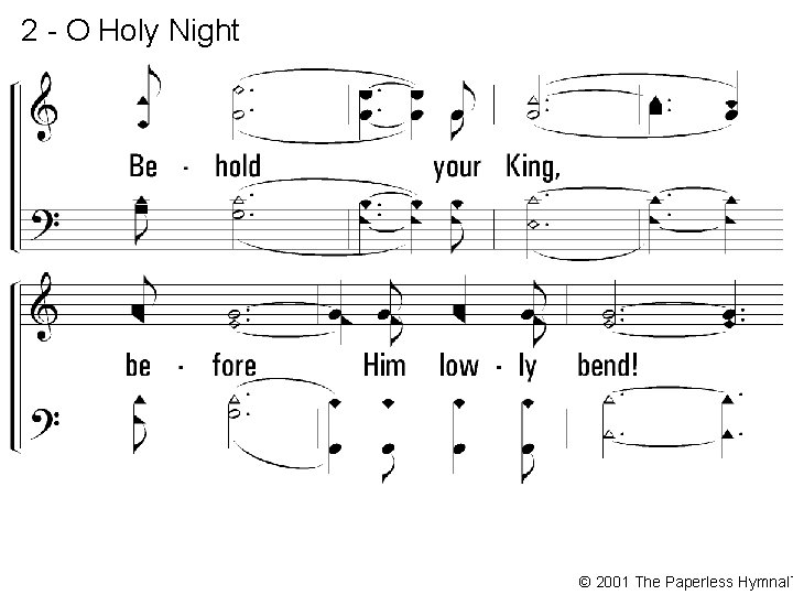 2 - O Holy Night © 2001 The Paperless Hymnal™ 