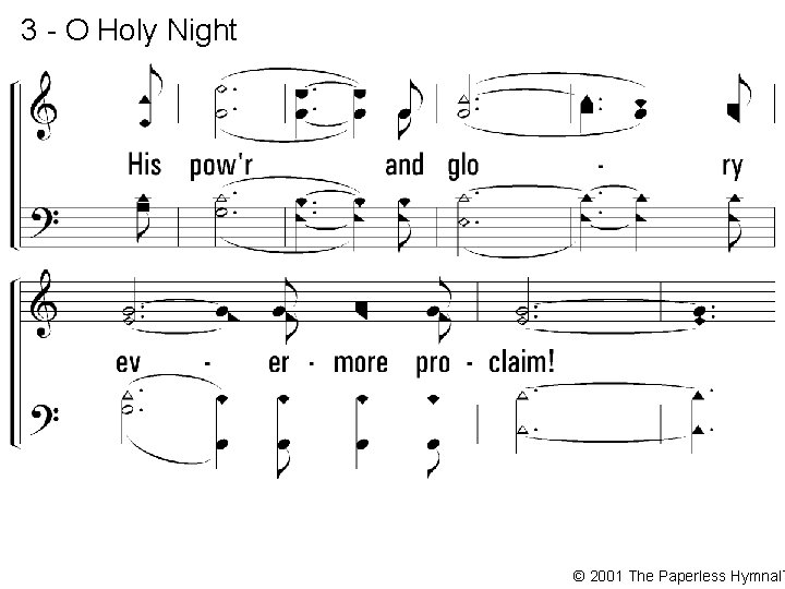 3 - O Holy Night © 2001 The Paperless Hymnal™ 