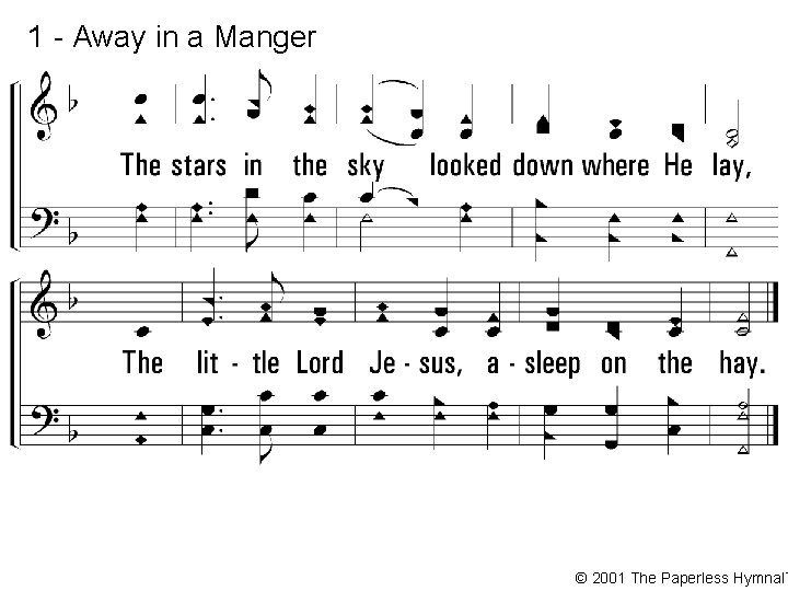 1 - Away in a Manger © 2001 The Paperless Hymnal™ 