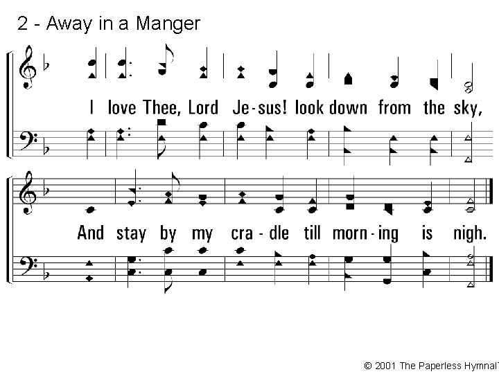 2 - Away in a Manger © 2001 The Paperless Hymnal™ 