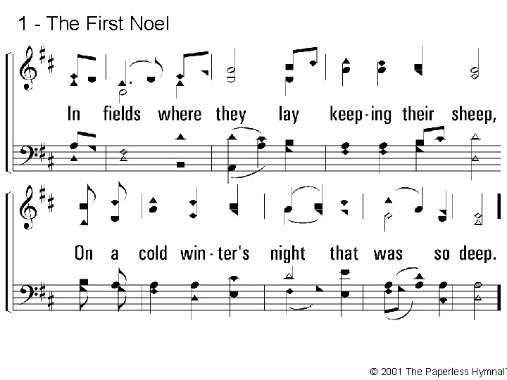 1 - The First Noel © 2001 The Paperless Hymnal™ 