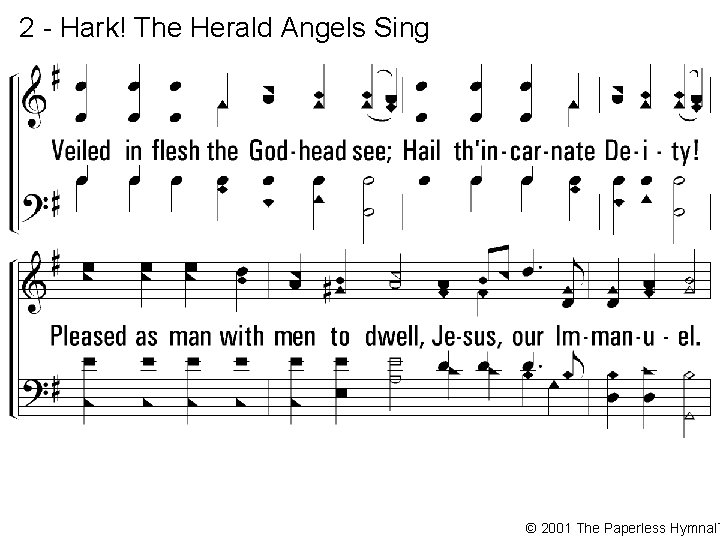 2 - Hark! The Herald Angels Sing © 2001 The Paperless Hymnal™ 