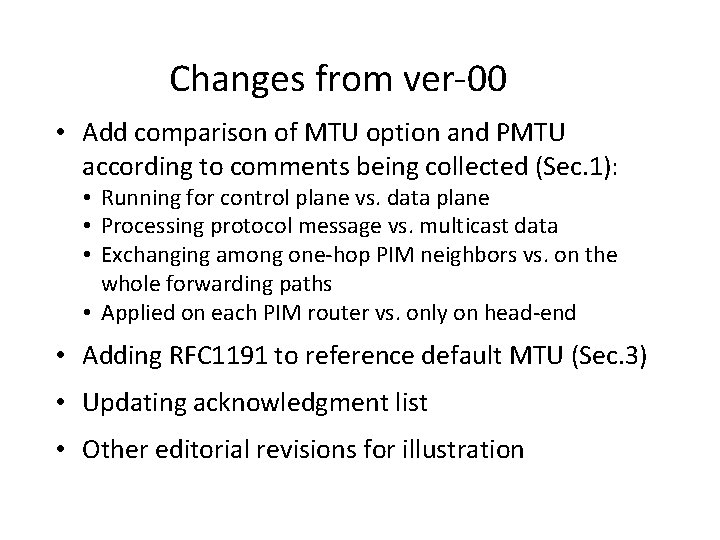 Changes from ver-00 • Add comparison of MTU option and PMTU according to comments