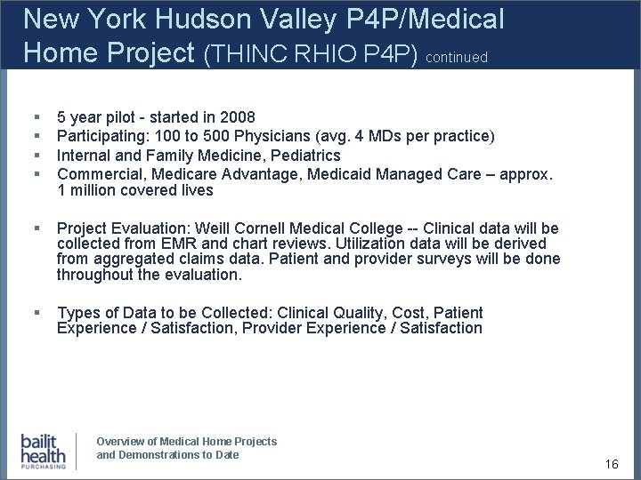 New York Hudson Valley P 4 P/Medical Home Project (THINC RHIO P 4 P)
