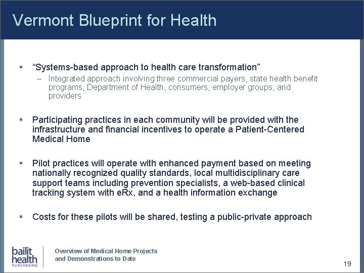 Vermont Blueprint for Health § “Systems-based approach to health care transformation” – Integrated approach