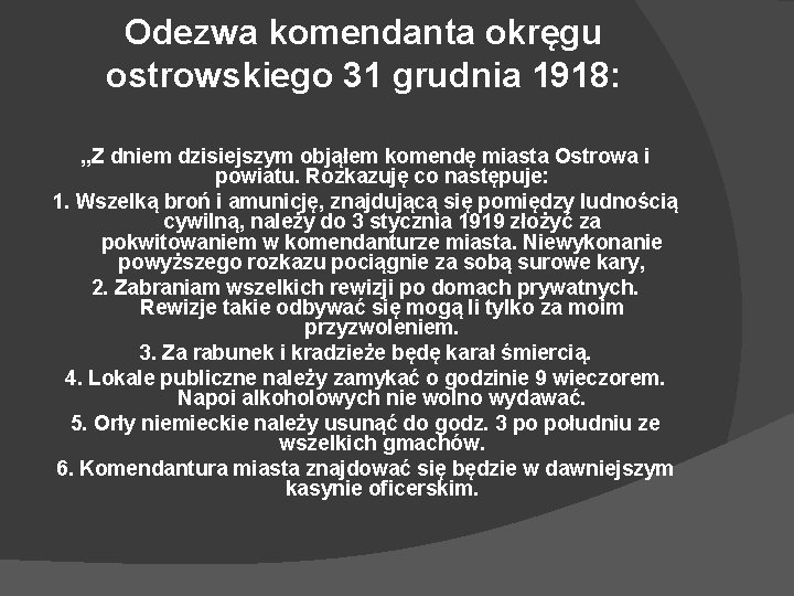 Odezwa komendanta okręgu ostrowskiego 31 grudnia 1918: „Z dniem dzisiejszym objąłem komendę miasta Ostrowa