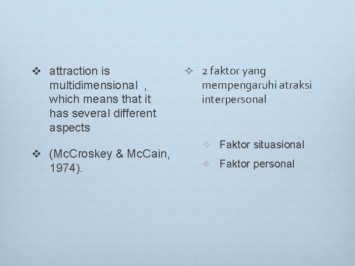 v attraction is multidimensional , which means that it has several different aspects v