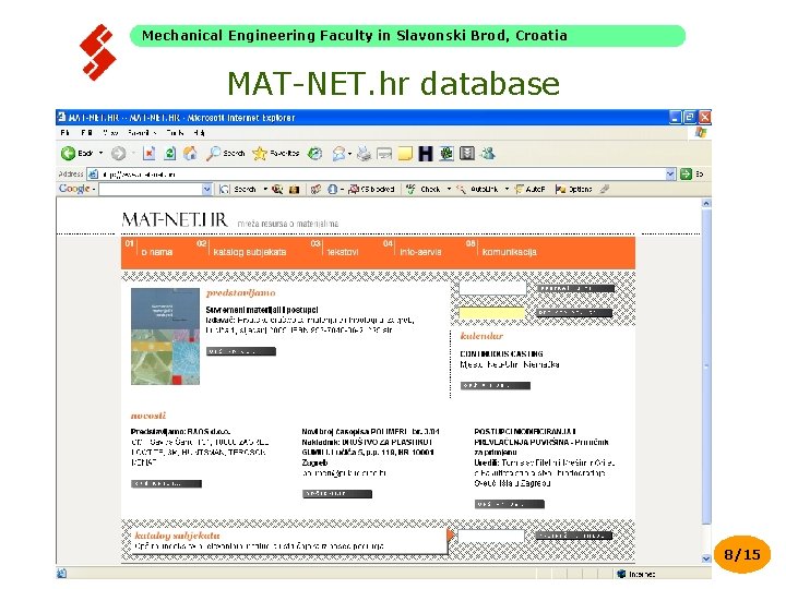 Mechanical Engineering Faculty in Slavonski Brod, Croatia MAT-NET. hr database http: //www. mat-net. hr
