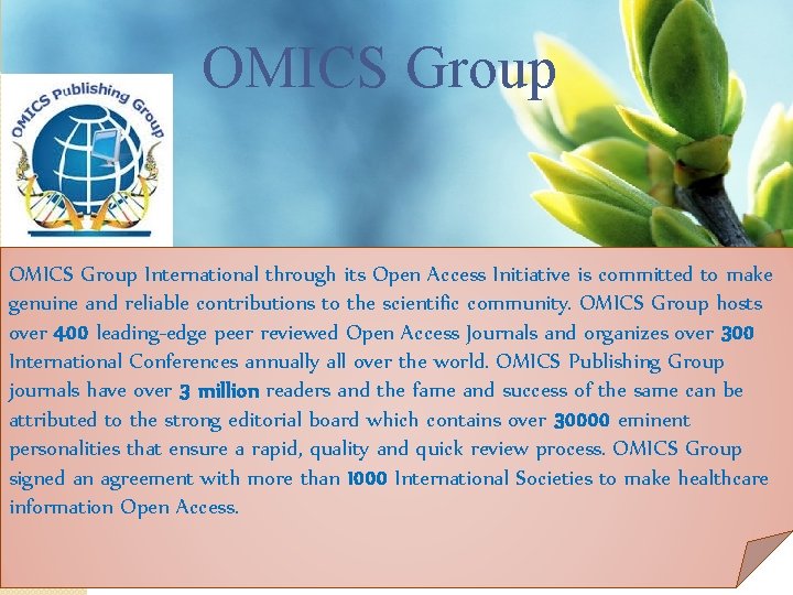 OMICS Group International through its Open Access Initiative is committed to make genuine and OMICS Group International through its Open Access Initiative is committed to make genuine and