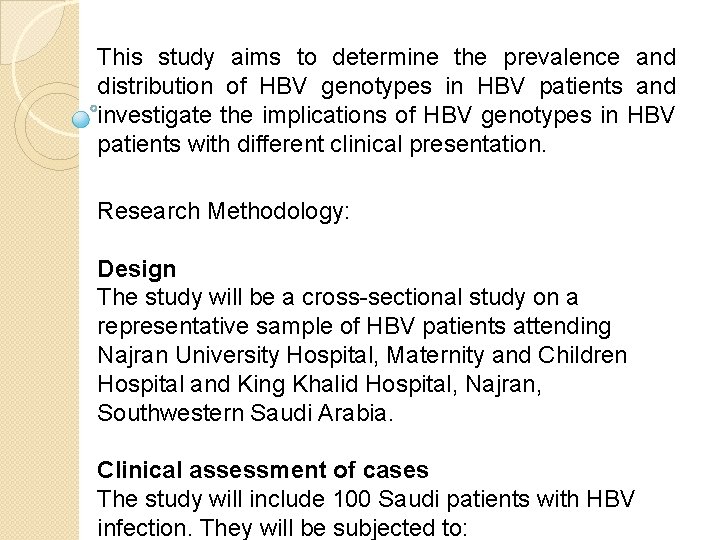 This study aims to determine the prevalence and distribution of HBV genotypes in HBV This study aims to determine the prevalence and distribution of HBV genotypes in HBV