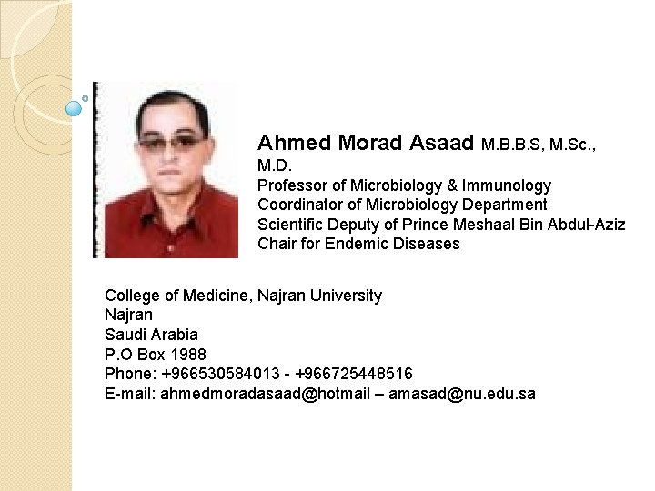Ahmed Morad Asaad M. B. B. S, M. Sc. , M. D. Professor of Ahmed Morad Asaad M. B. B. S, M. Sc. , M. D. Professor of