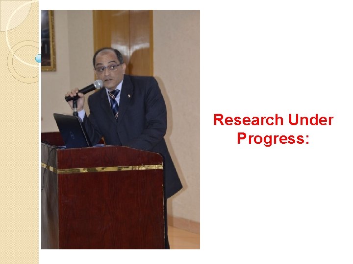 Research Under Progress: Research Under Progress: