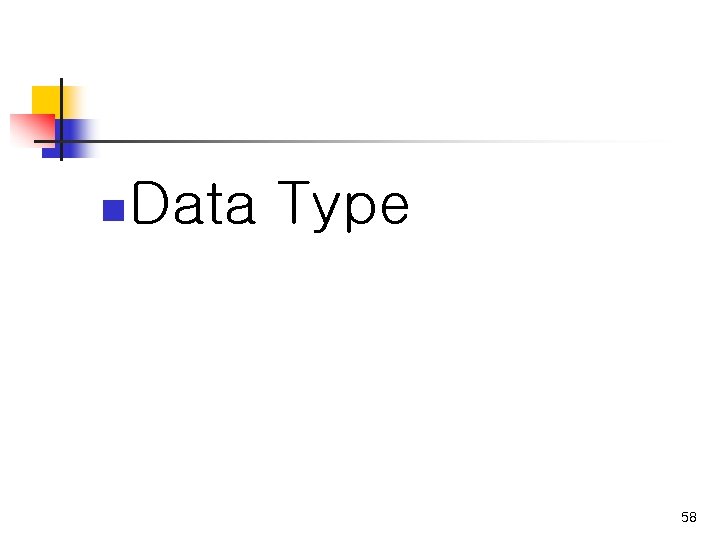 n Data Type 58 