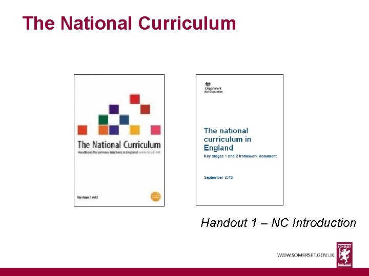 The National Curriculum Handout 1 – NC Introduction 
