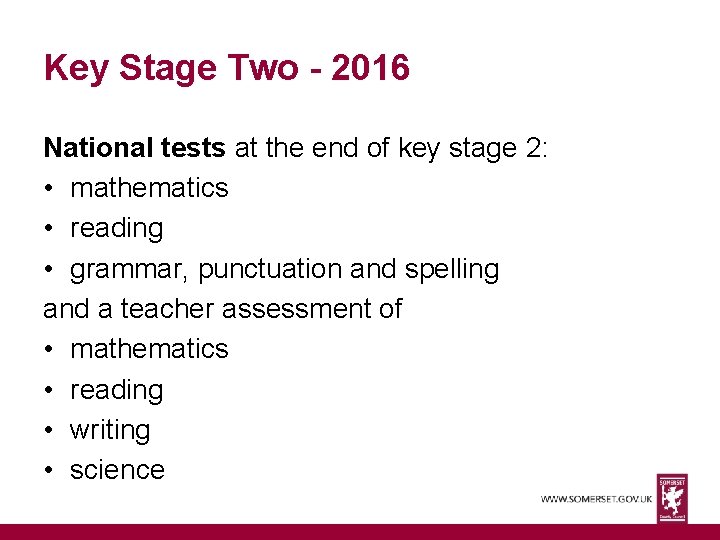 Key Stage Two - 2016 National tests at the end of key stage 2: