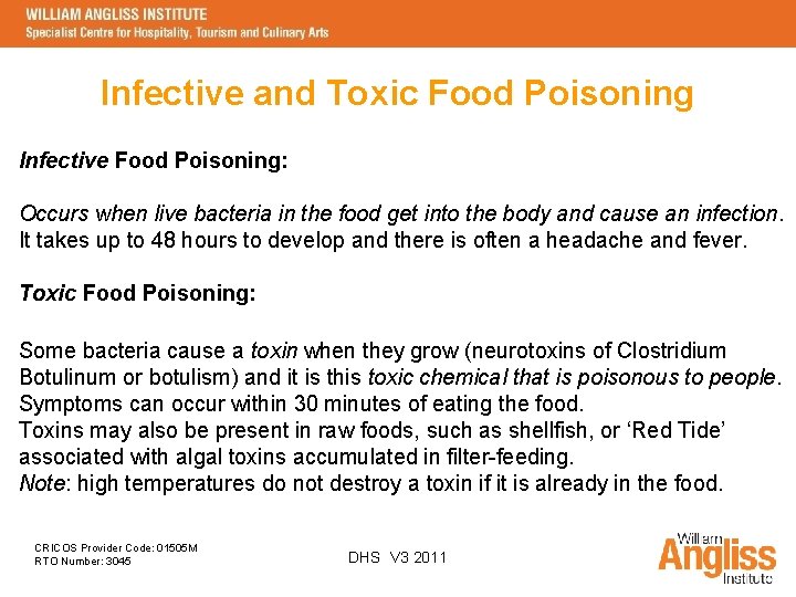 Infective and Toxic Food Poisoning Infective Food Poisoning: Occurs when live bacteria in the
