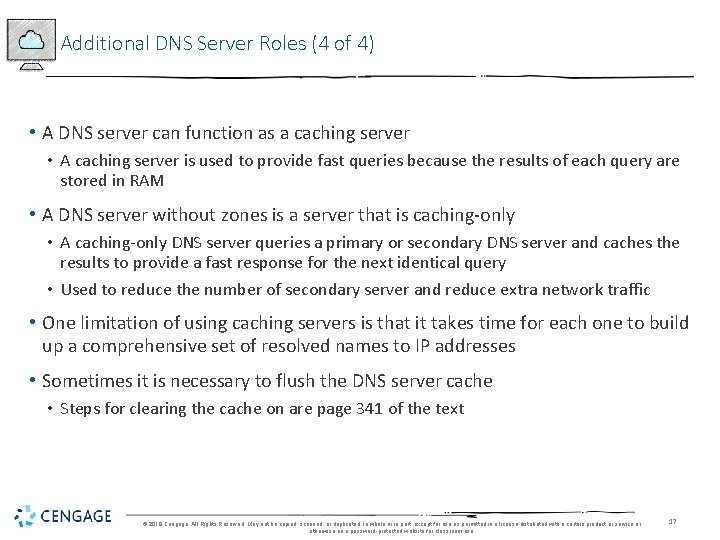 Additional DNS Server Roles (4 of 4) • A DNS server can function as