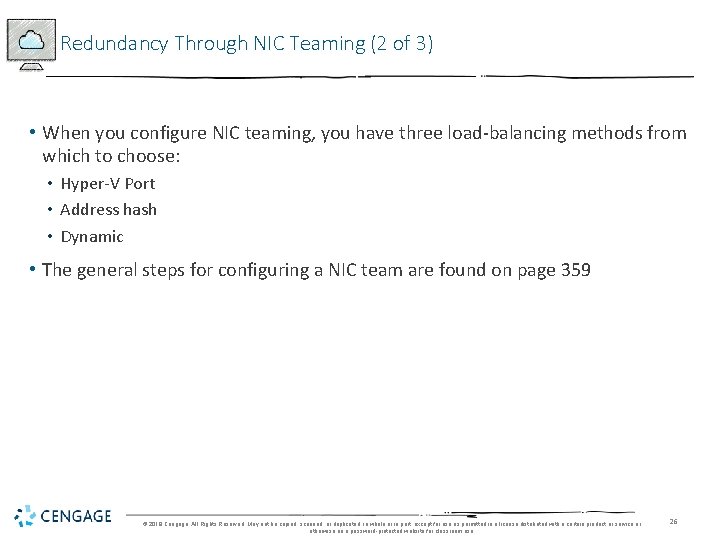 Redundancy Through NIC Teaming (2 of 3) • When you configure NIC teaming, you
