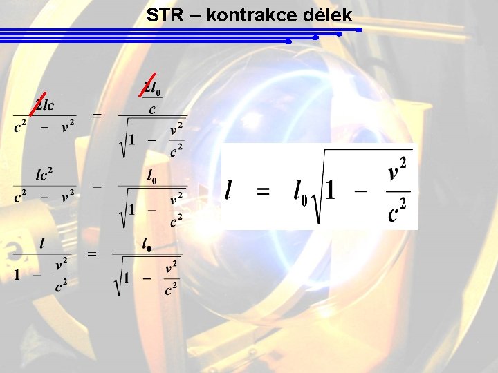 STR – kontrakce délek 